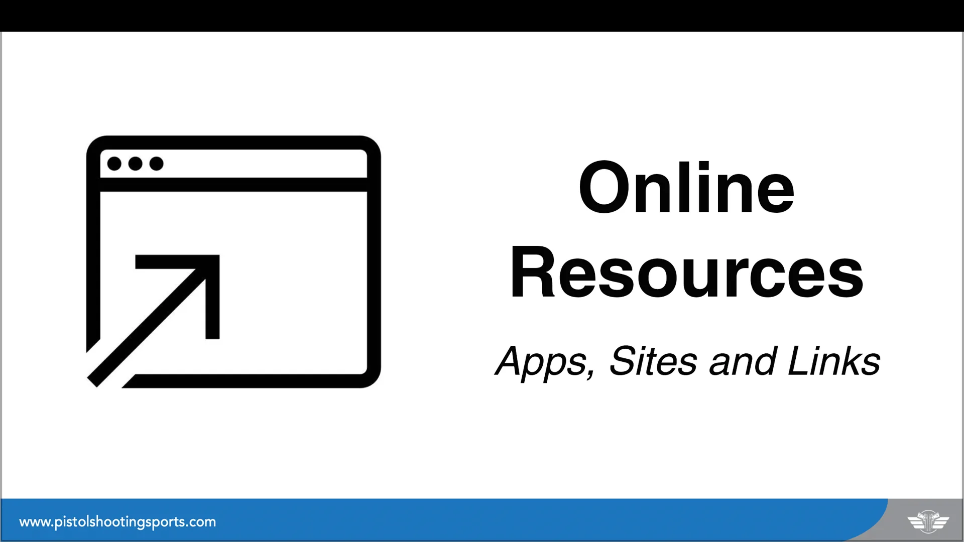 Slide with a computer window icon and black text that says 'Online Resources Apps, Sites and Links'. Blue footer with website URL www.pistolshootingsports.com.