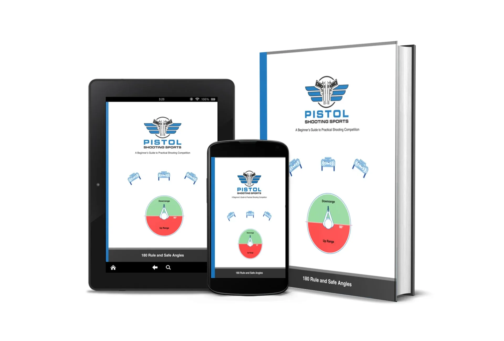Digital and physical copies of a shooting sports guidebook titled 'Pistol Shooting Sports' are displayed, including a tablet, smartphone, and hardcover book, all showing the cover page with a logo featuring a pistol and wings, and a diagram illustrating safe shooting angles.